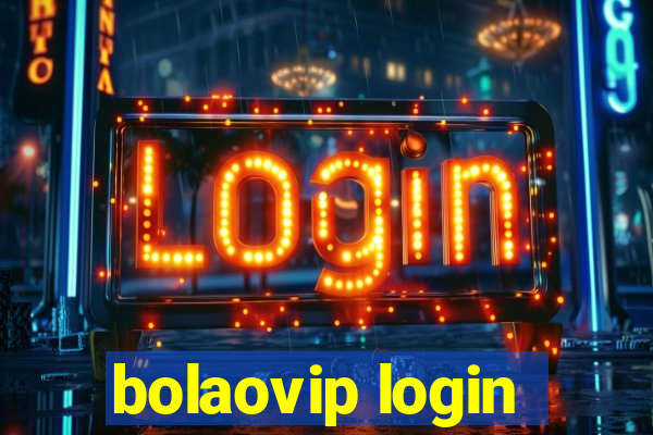 bolaovip login